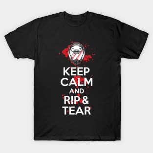 Keep Calm and RIP & TEAR (modern) T-Shirt